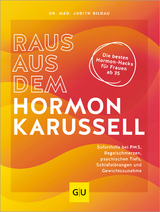 Raus aus dem Hormonkarussell - Judith Bildau