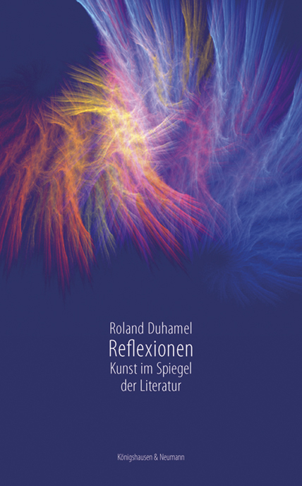 Reflexionen - Roland Duhamel