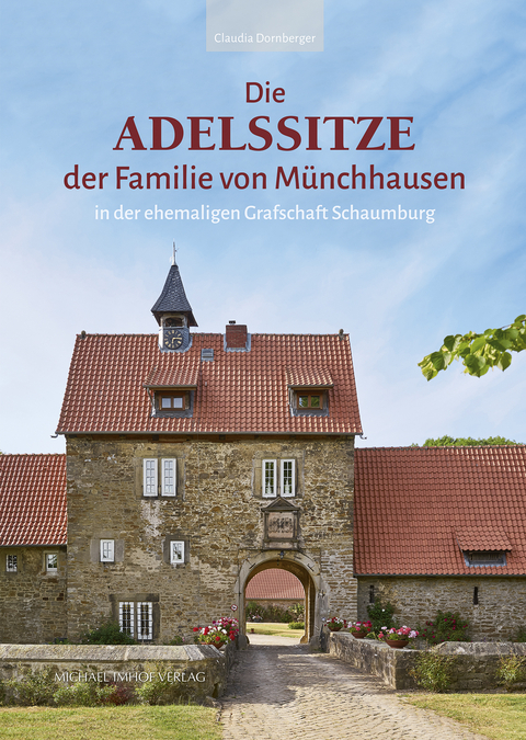 Die Adelssitze der Familie von Münchhausen - Claudia Dornberger