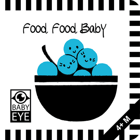 Food, Food, Baby: Kontrastreiches Faltbuch für Babys · Kontrastbuch angepasst an Babyaugen · Schwarz Weiß Primärfarben Buch für Neugeborene · Mein erstes Bilderbuch · Montessori Buch - Agnieszka Sawczyn