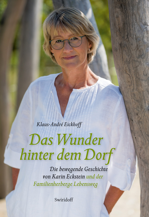 Das Wunder hinter dem Dorf - Klaus-André Eickhoff