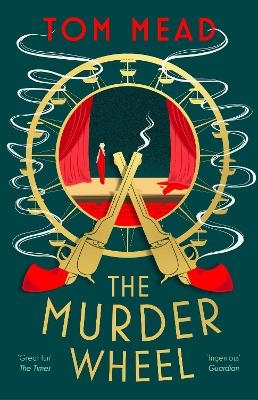 The Murder Wheel - Tom Mead