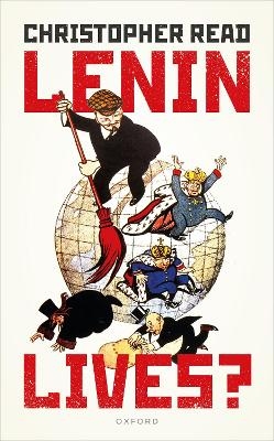 Lenin Lives? - Christopher Read