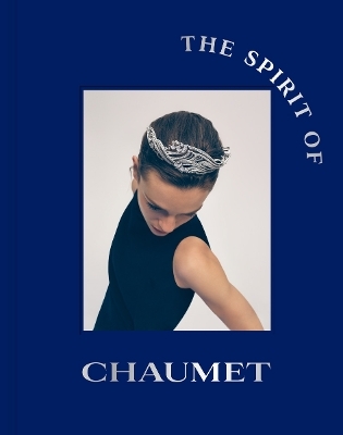 The Spirit of Chaumet - 