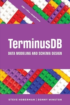 TerminusDB Data Modeling and Schema Design - Steve Hoberman, Donny Winston