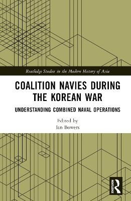 Coalition Navies during the Korean War - 