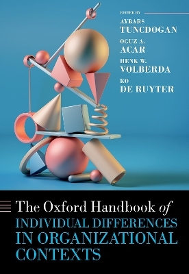 The Oxford Handbook of Individual Differences in Organizational Contexts - 