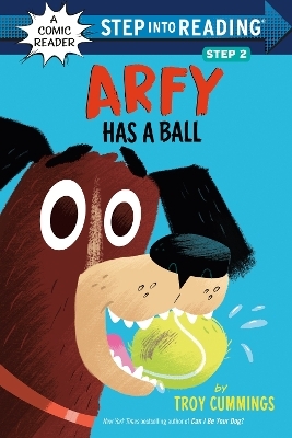 Arfy Has a Ball - Troy Cummings