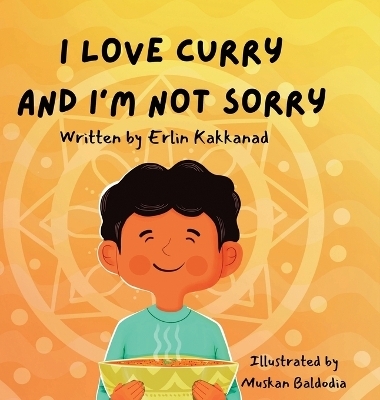 I Love Curry and I'm Not Sorry -  Kakkanad