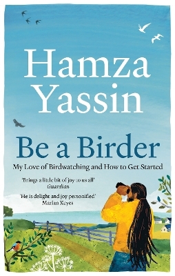 Be a Birder - Hamza Yassin