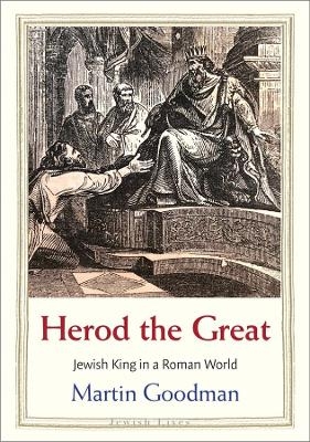 Herod the Great - Martin Goodman