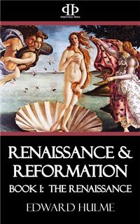 Renaissance & Reformation - Edward Hulme