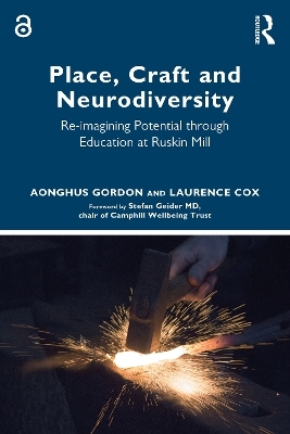 Place, Craft and Neurodiversity - Aonghus Gordon, Laurence Cox