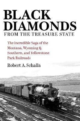 Black Diamonds from the Treasure State - R Schalla