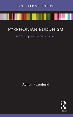 Pyrrhonian Buddhism - Adrian Kuzminski