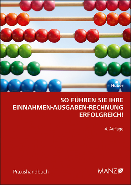 So führen Sie Ihre Einnahmen-Ausgaben-Rechnung erfolgreich! - Barbara Huber