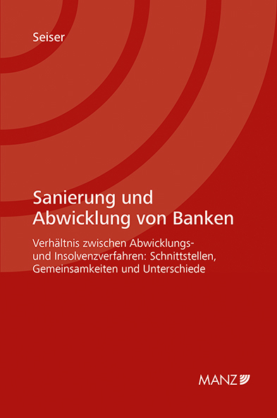 Sanierung und Abwicklung von Banken - Elena Seiser