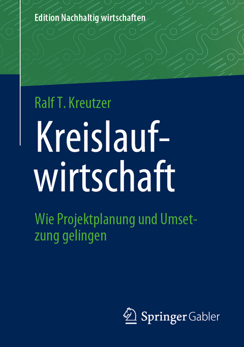 Kreislaufwirtschaft - Ralf T. Kreutzer