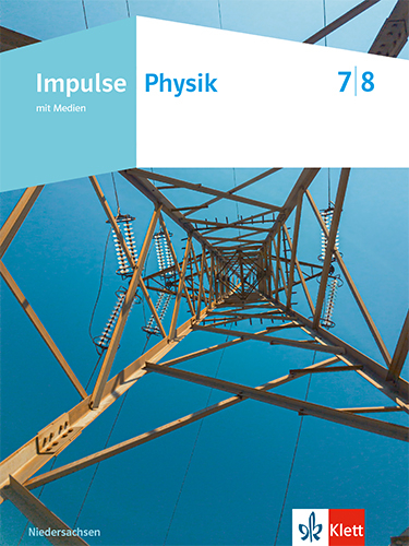 Impulse Physik 7/8. Ausgabe Niedersachsen