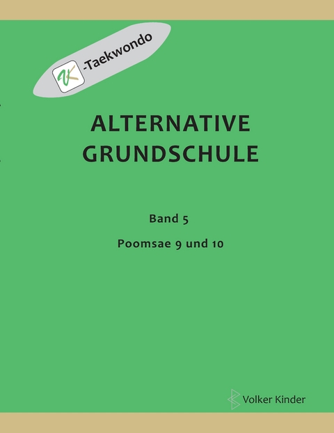 Alternative Grundschule, Band 5 - Volker Kinder