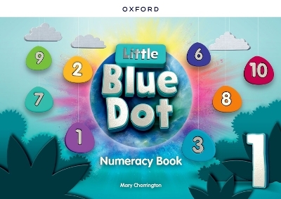 Little Blue Dot: Level 1: Numeracy Book - Mary Charrington