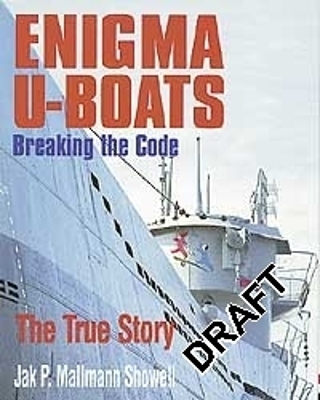 Enigma U-Boats - Jak P Mallmann Showell