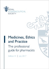 Medicines, Ethics and Practice - Royal Pharmaceutical Society