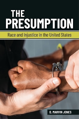 The Presumption - D. Marvin Jones