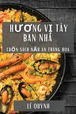 Hương Vị Tây Ban Nha - Lê Quỳnh