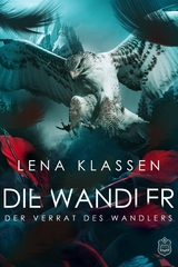 Der Verrat des Wandlers - Lena Klassen