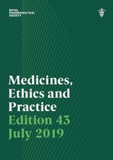 Medicines, Ethics and Practice 43 - Royal Pharmaceutical Society