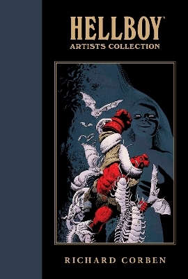 Hellboy Artists Collection: Richard Corben - Mike Mignola, Richard Corben, Dave Stewart