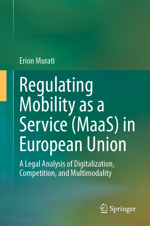 Regulating Mobility as a Service (MaaS) in European Union - Erion Murati