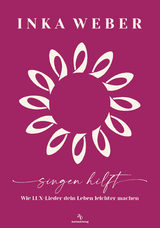 Singen hilft - Inka Weber