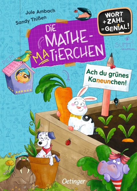 Die Mathematierchen. Ach du grünes Kaneunchen! - Jule Ambach