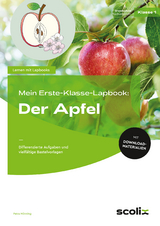 Mein Erste-Klasse-Lapbook: Der Apfel - Petra Mönning