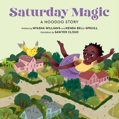 Saturday Magic - Kenda Bell-Spruill, Nyasha Williams