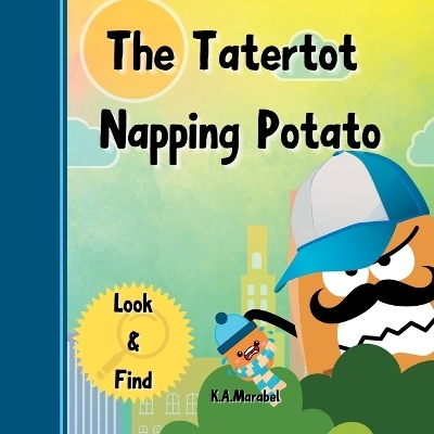 The Tatertot Napping Potato - K a Marabel