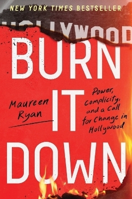 Burn It Down - Maureen Ryan