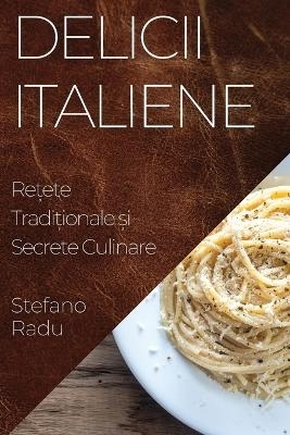 Delicii Italiene - Stefano Radu