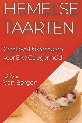 Hemelse Taarten - Olivia Van Bergen