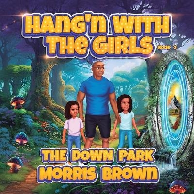 Hang'n with the Girls - Morris Brown