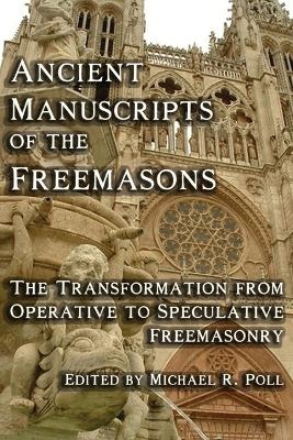 Ancient Manuscripts of the Freemasons - 