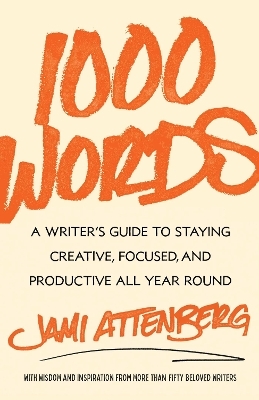 1000 Words - Jami Attenberg