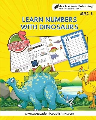 Learn Numbers with Dinosaurs - Ace Academic Publishing