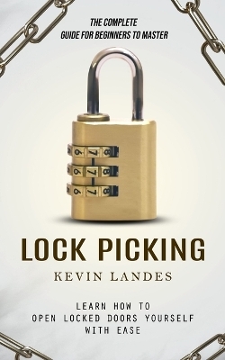 Lock Picking - Kevin Landes