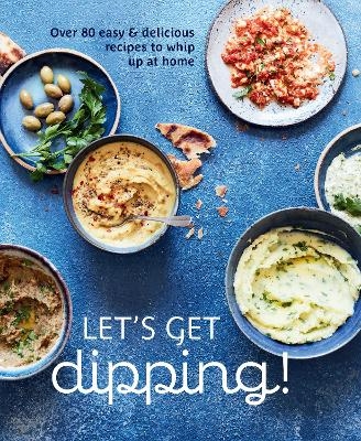 Let's Get dipping! - Ryland Peters &amp Small;  