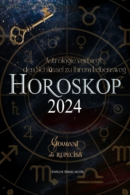 Horoskop 2024 - Giovanni Da Rupecisa