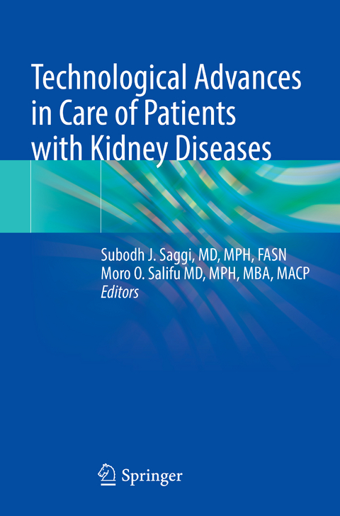 Technological Advances in Care of Patients with Kidney Diseases - 