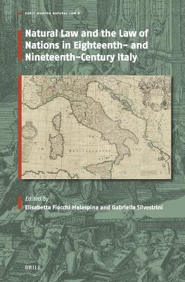 Natural Law and the Law of Nations in Eighteenth- and Nineteenth-Century Italy - 